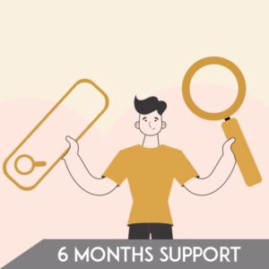 6 Months Support